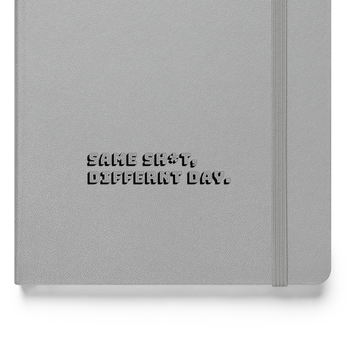 Notebook: Same Sh*t, Light cover.
